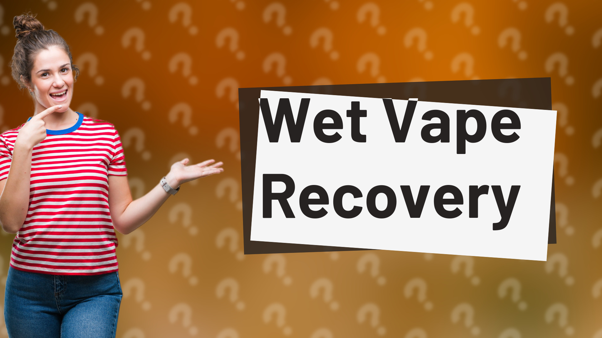 Wet Vape Recovery