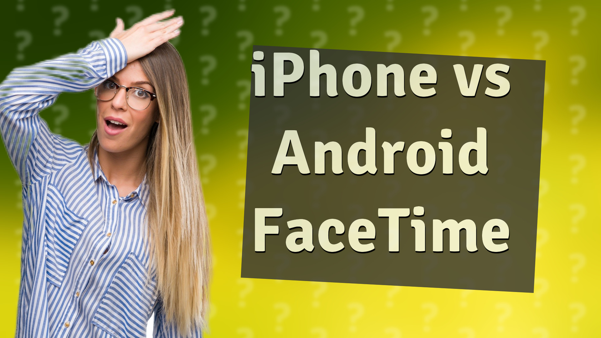iPhone vs Android FaceTime