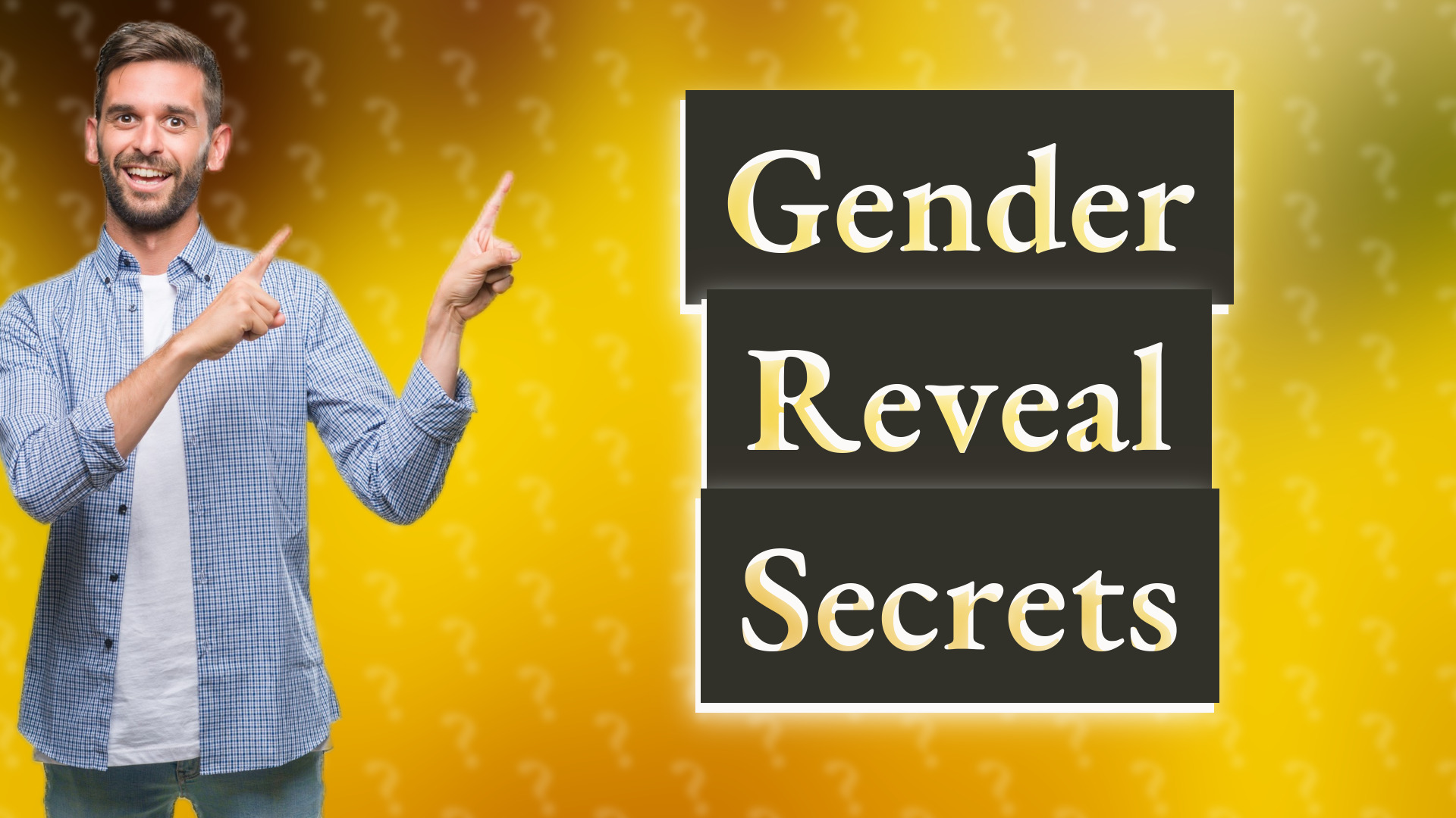Gender Reveal Secrets