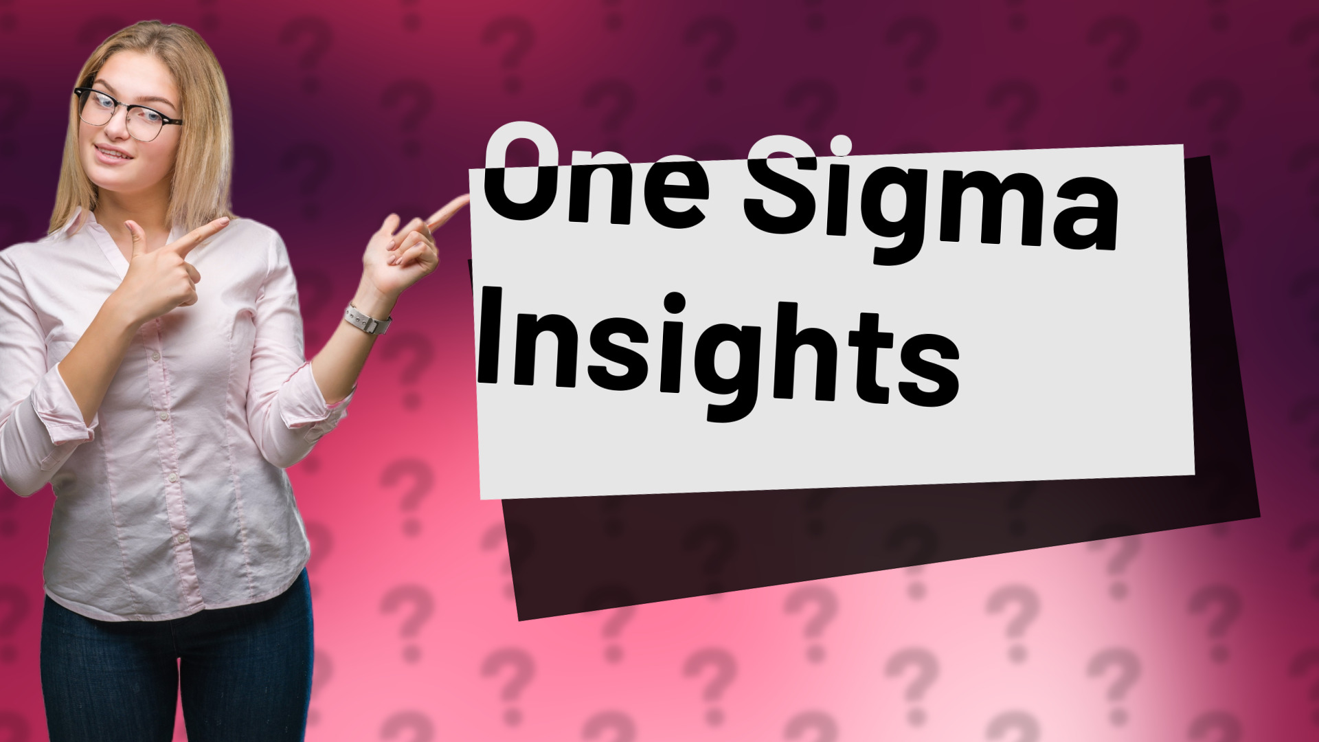 One Sigma Insights