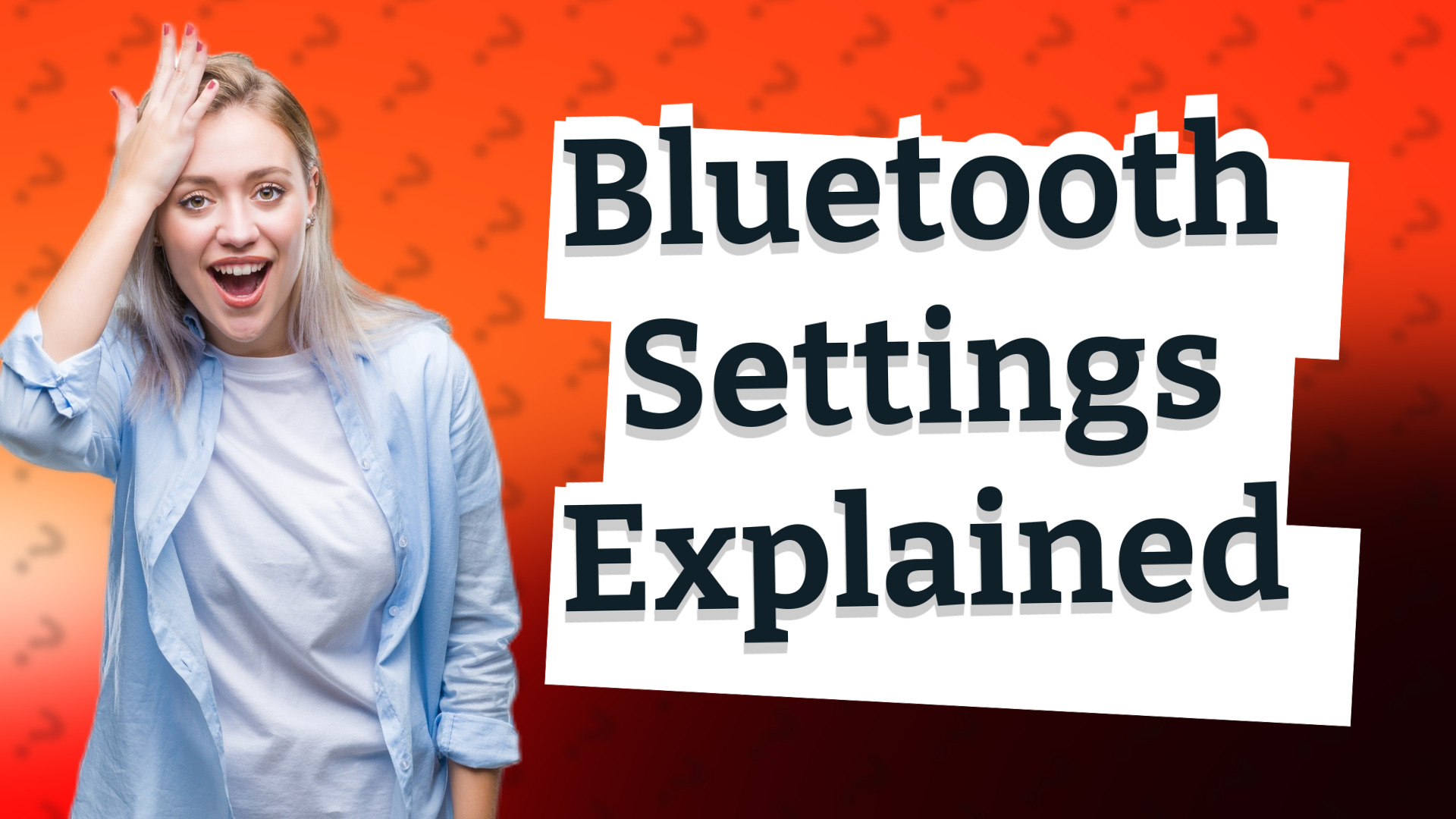 Bluetooth Settings Explained