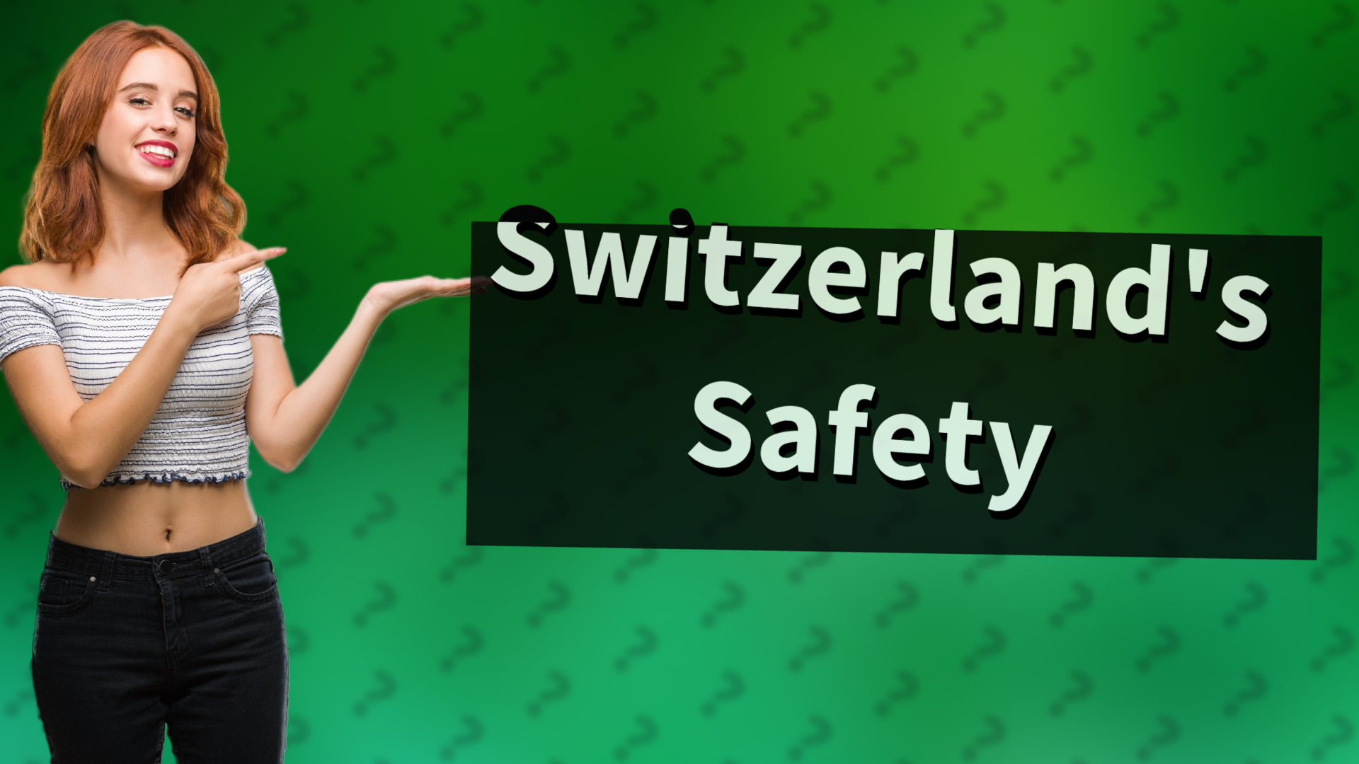 Switzerland's Safety