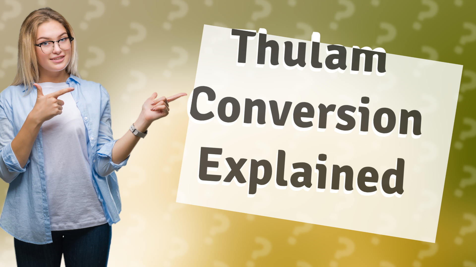 Thulam Conversion Explained