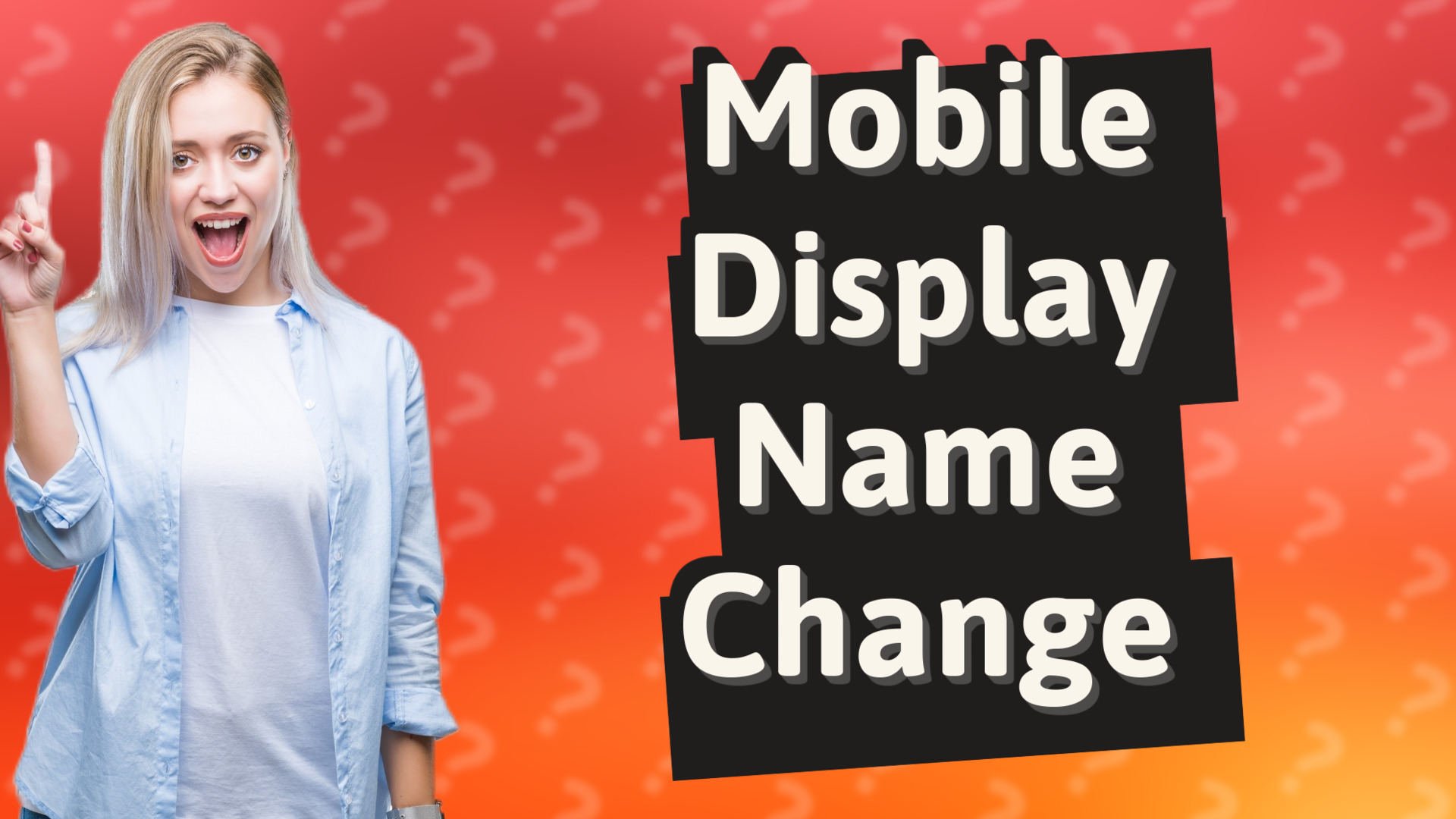 Mobile Display Name Change