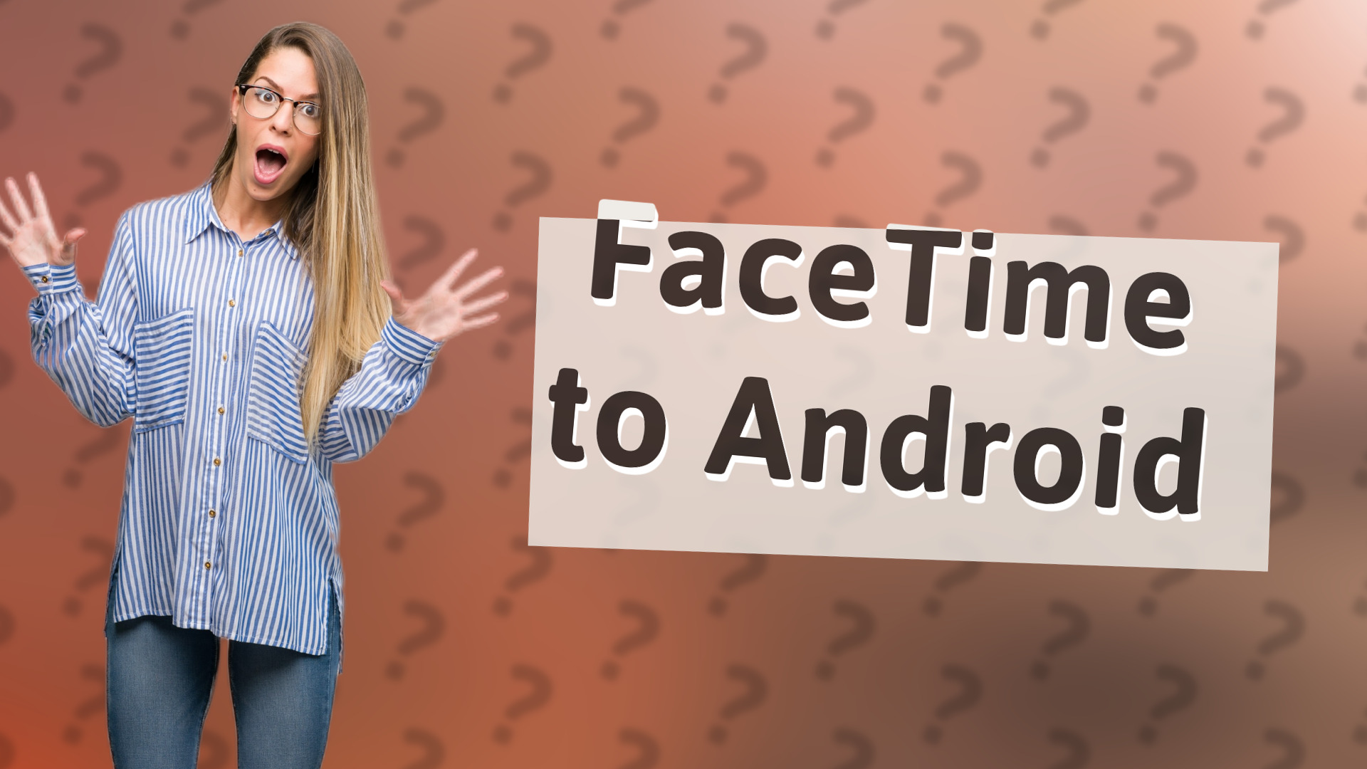 FaceTime to Android