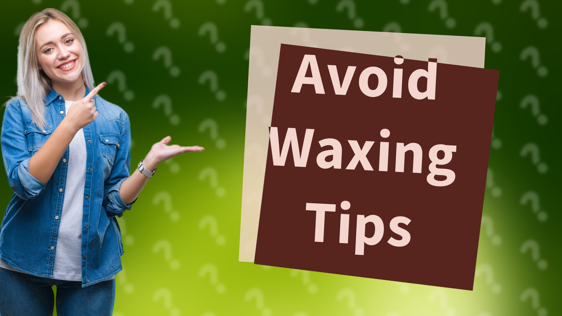 Avoid Waxing Tips