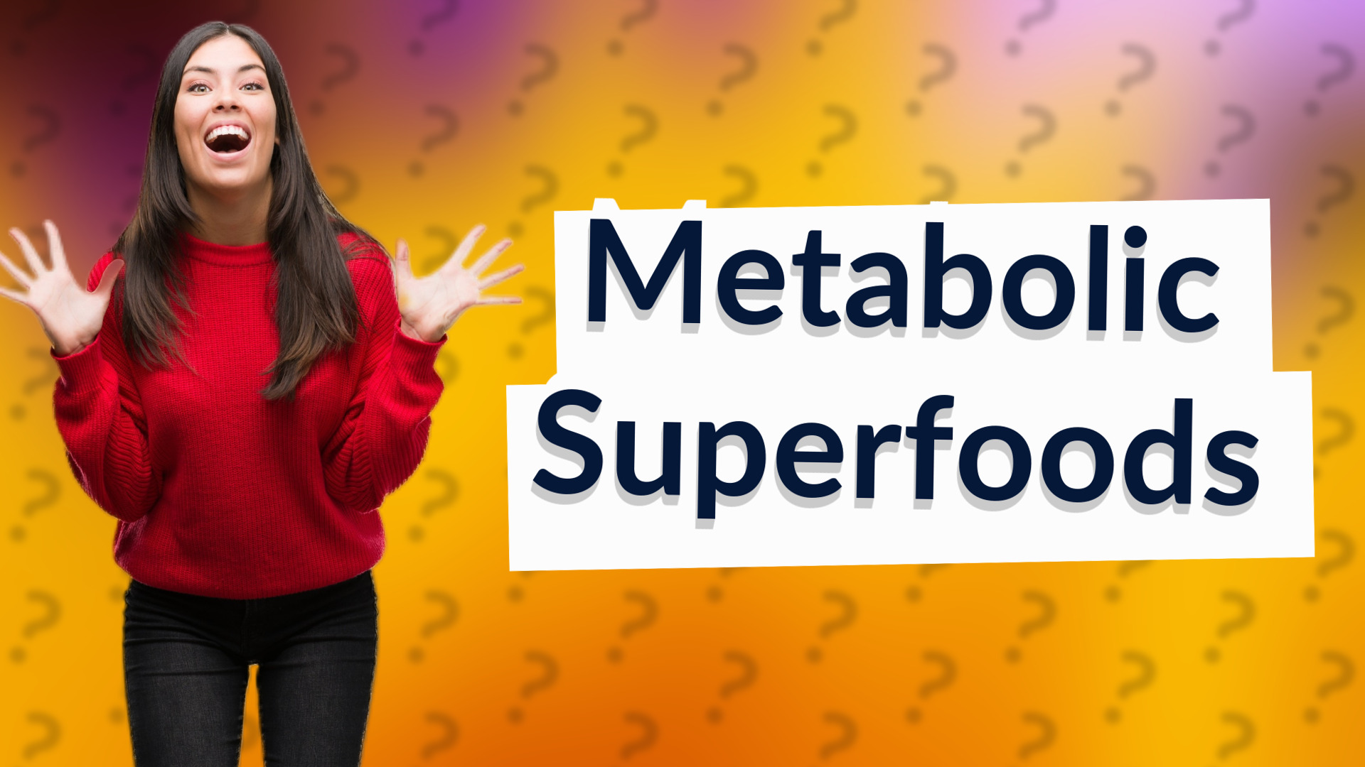 Metabolic Superfoods