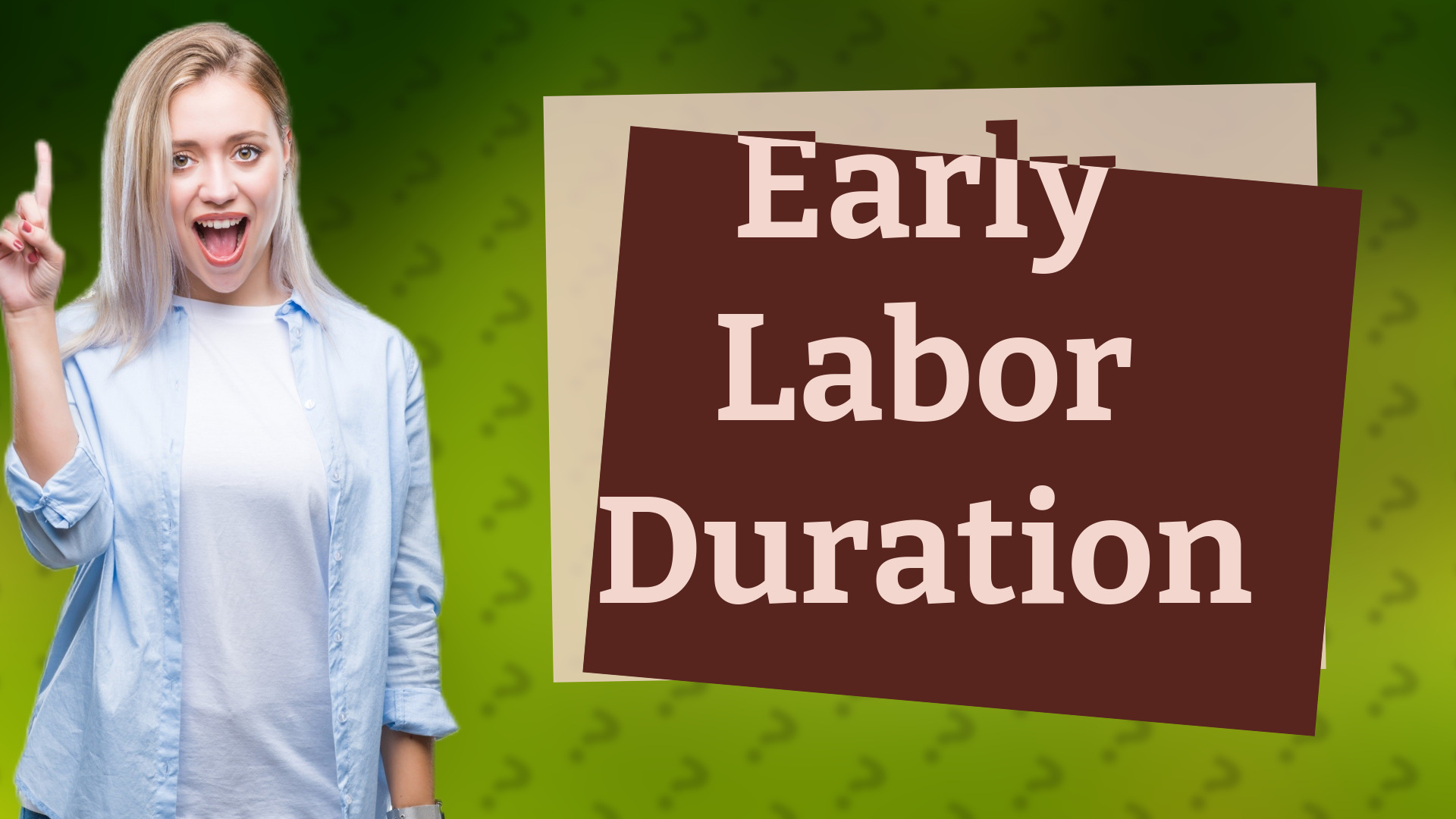 Early Labor Duration