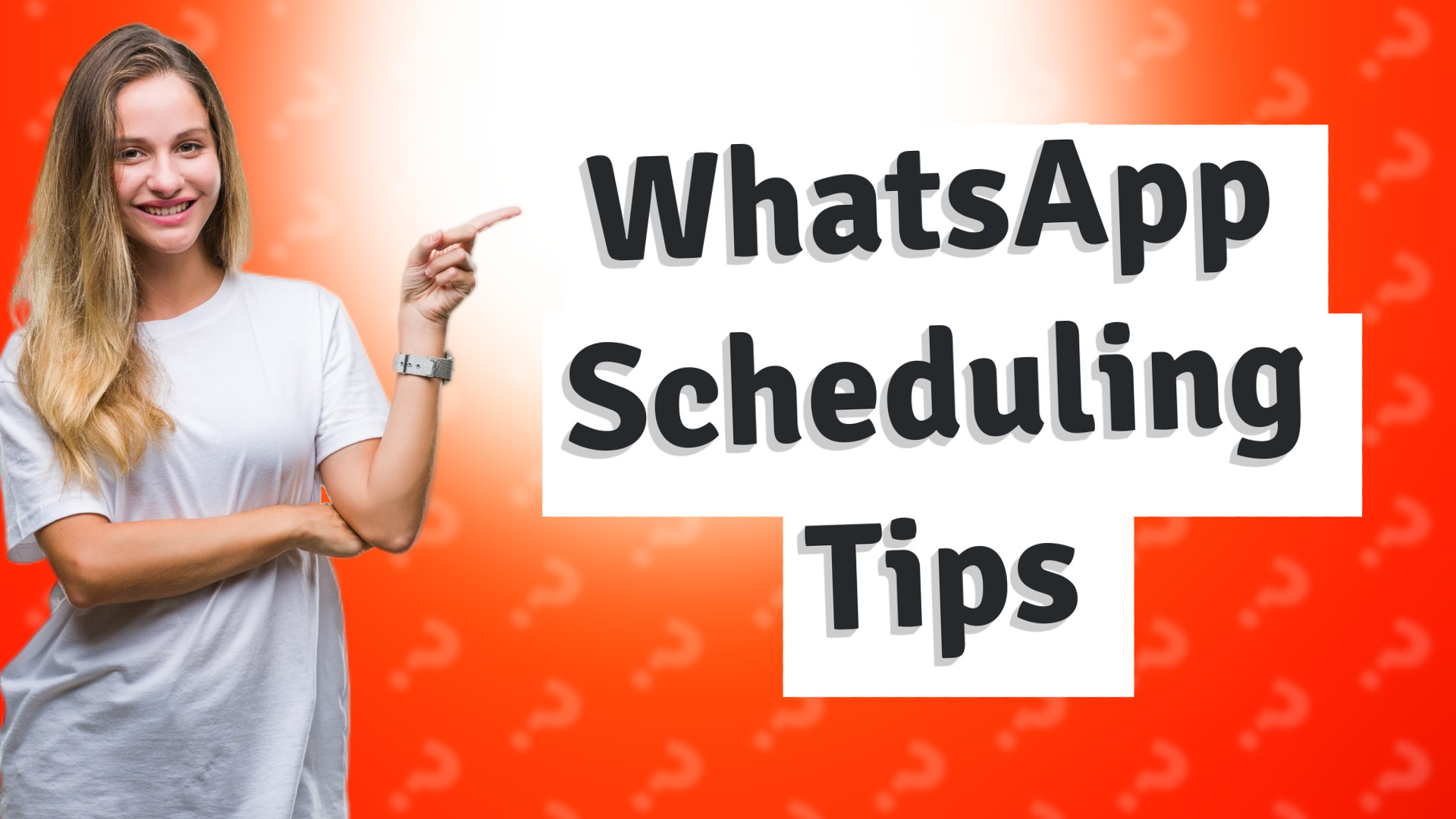 WhatsApp Scheduling Tips