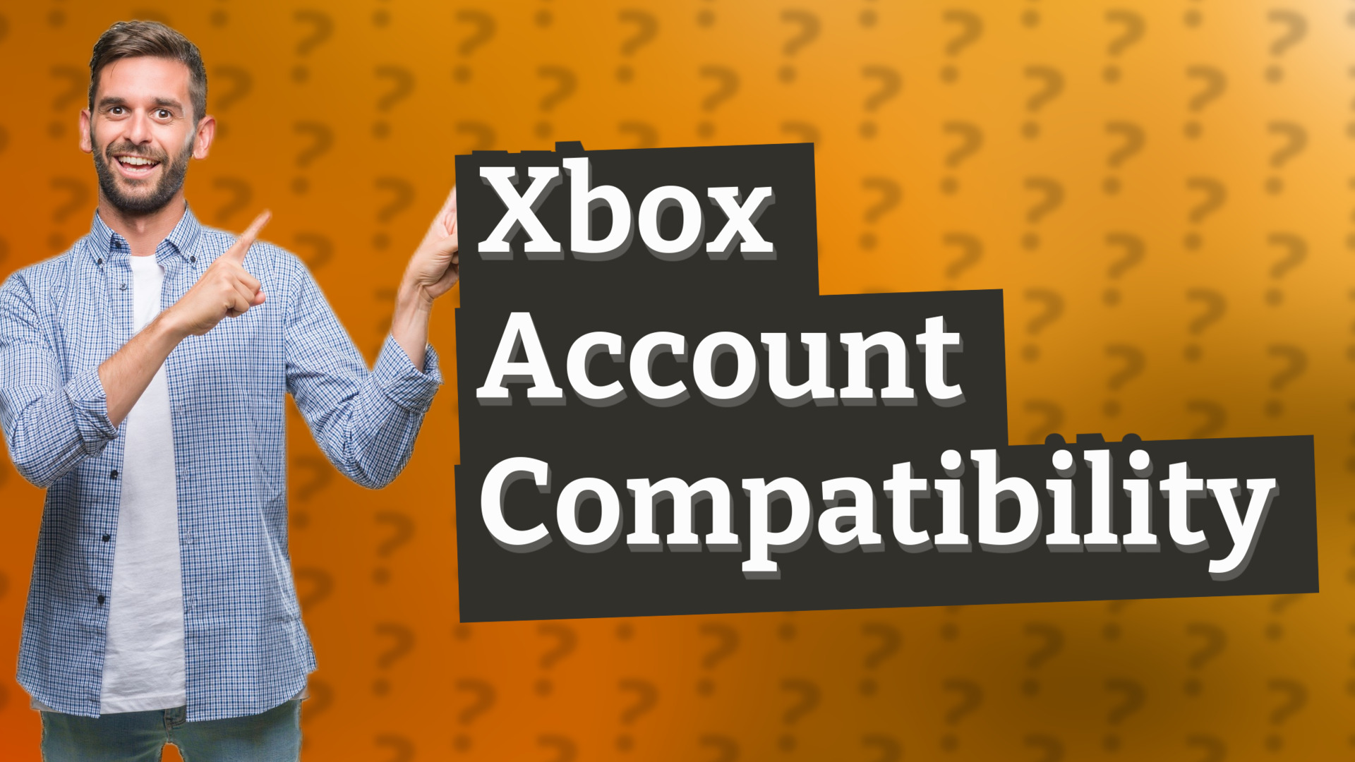 Xbox Account Compatibility