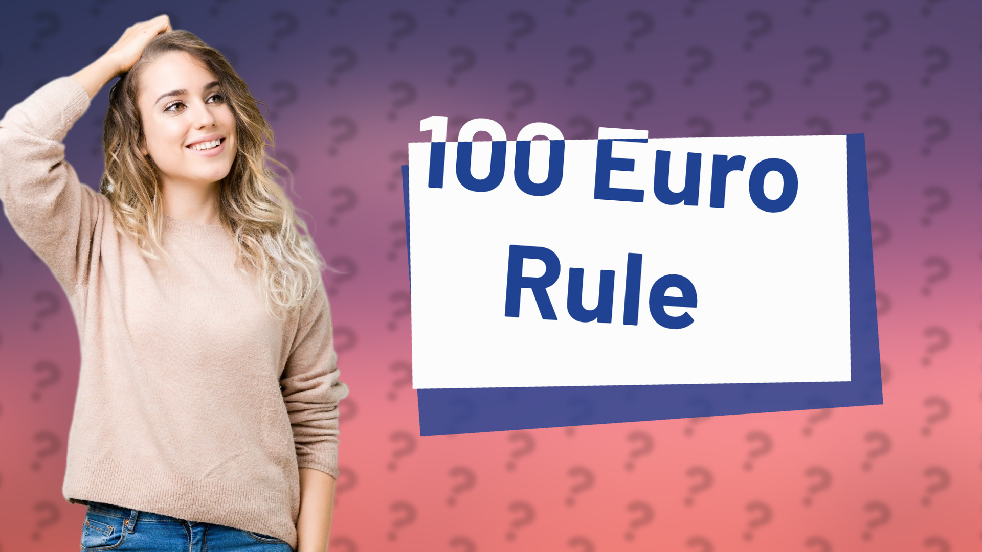 100 Euro Rule
