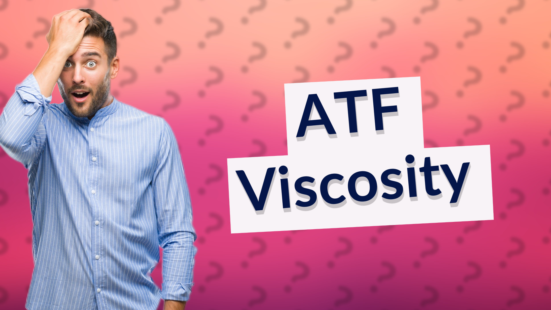 ATF Viscosity