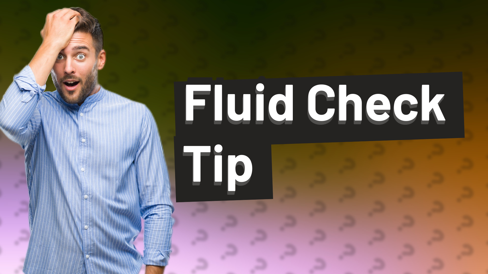 Fluid Check Tip