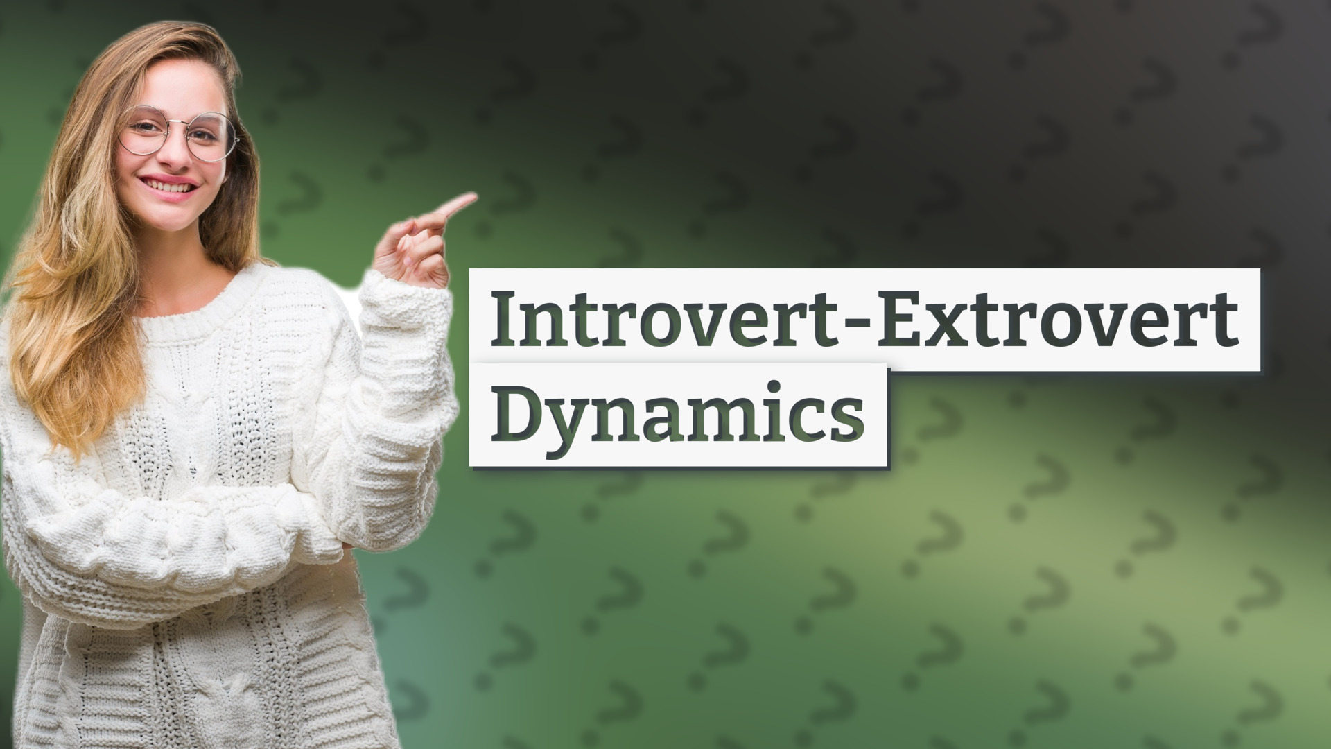 Introvert-Extrovert Dynamics