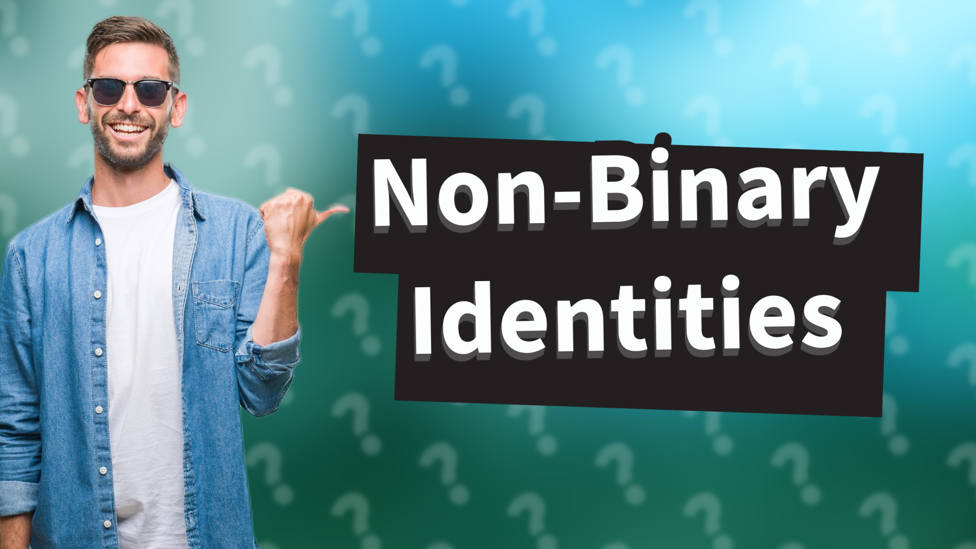 Non-Binary Identities