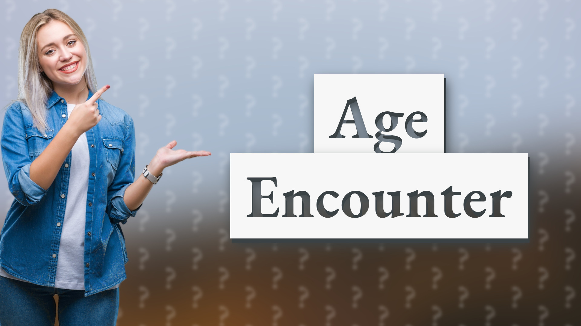 Age Encounter