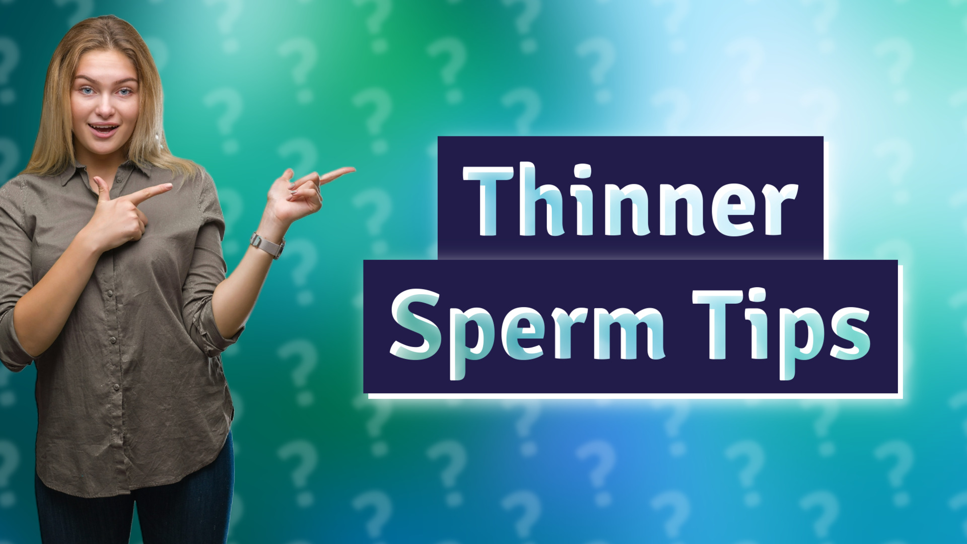 Thinner Sperm Tips