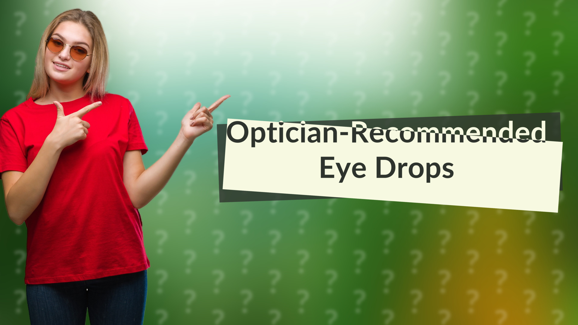 Optician-Recommended Eye Drops
