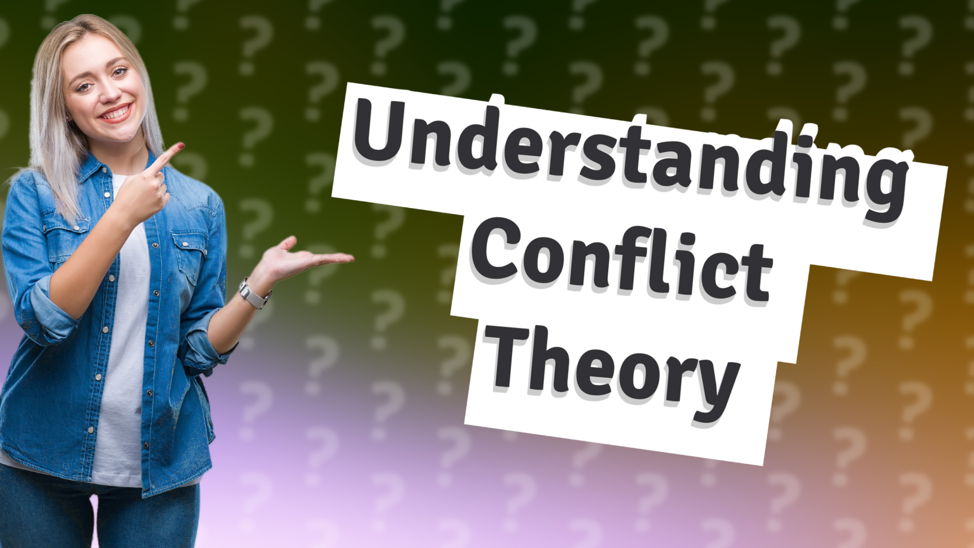 Understanding Conflict Theory