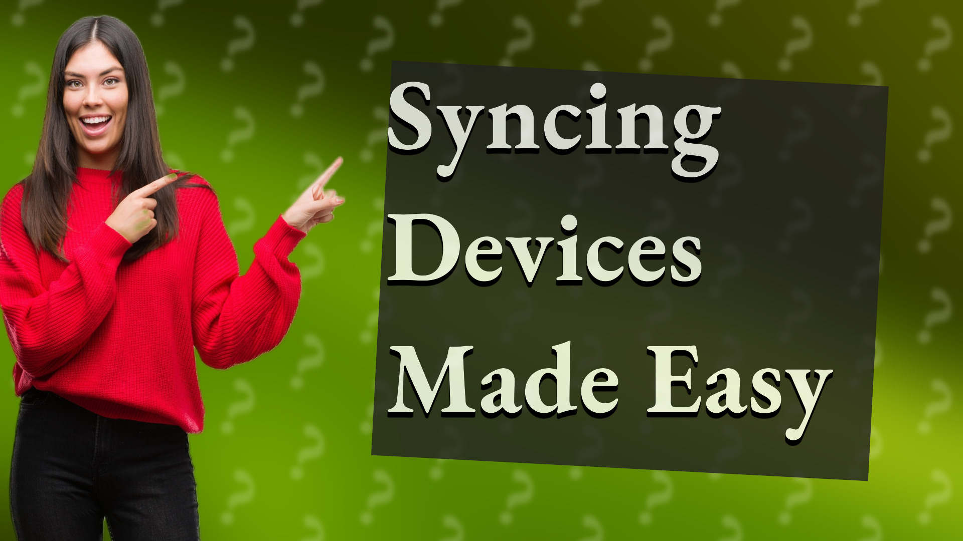 Syncing Devices Made Easy