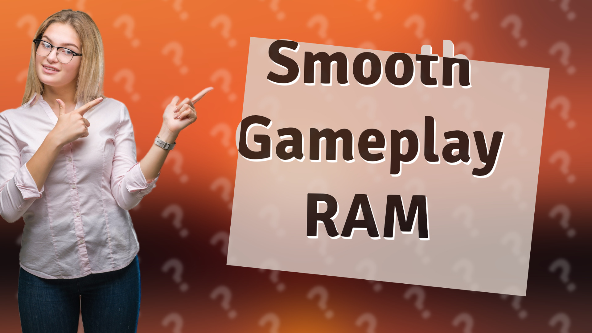Smooth Gameplay RAM