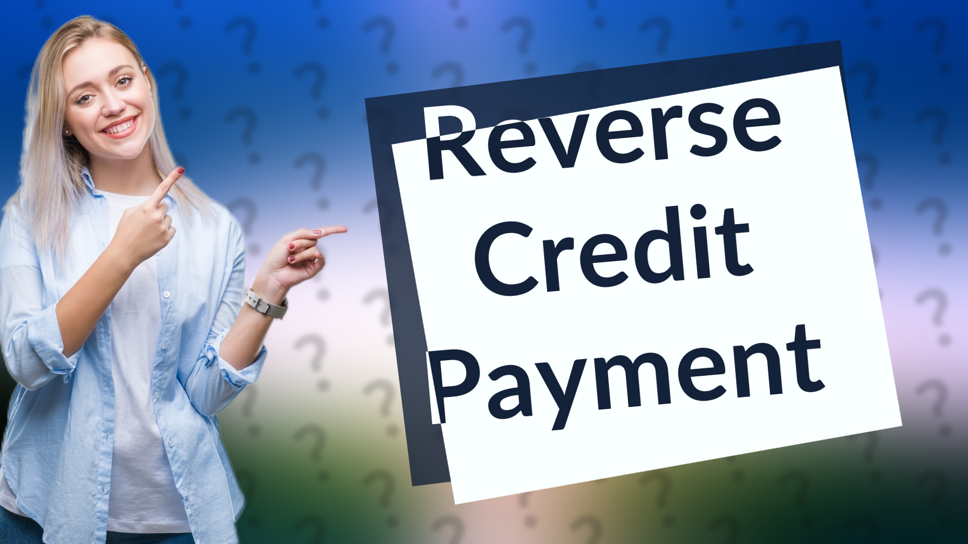 Reverse Credit Payment