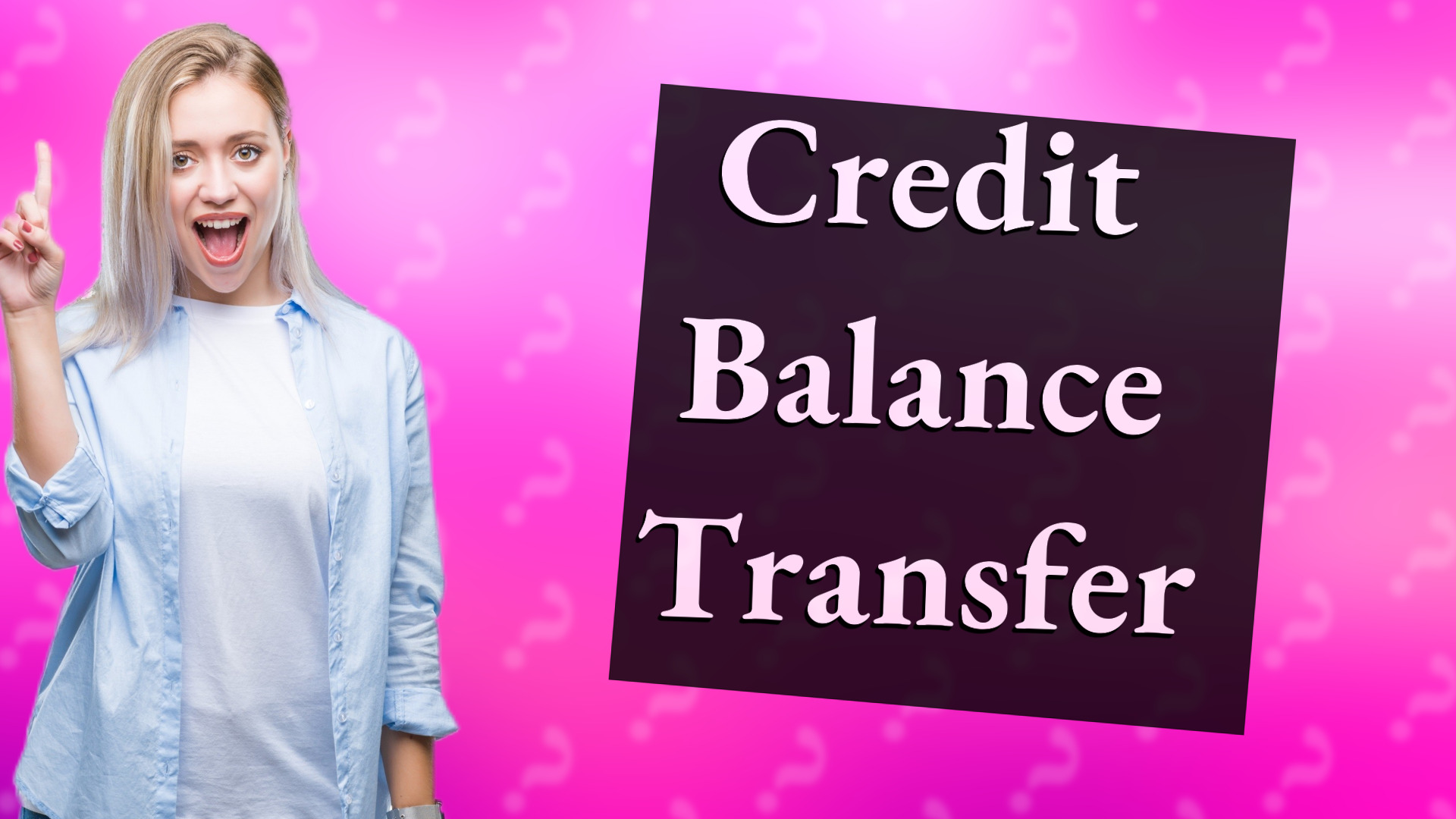 Credit Balance Transfer