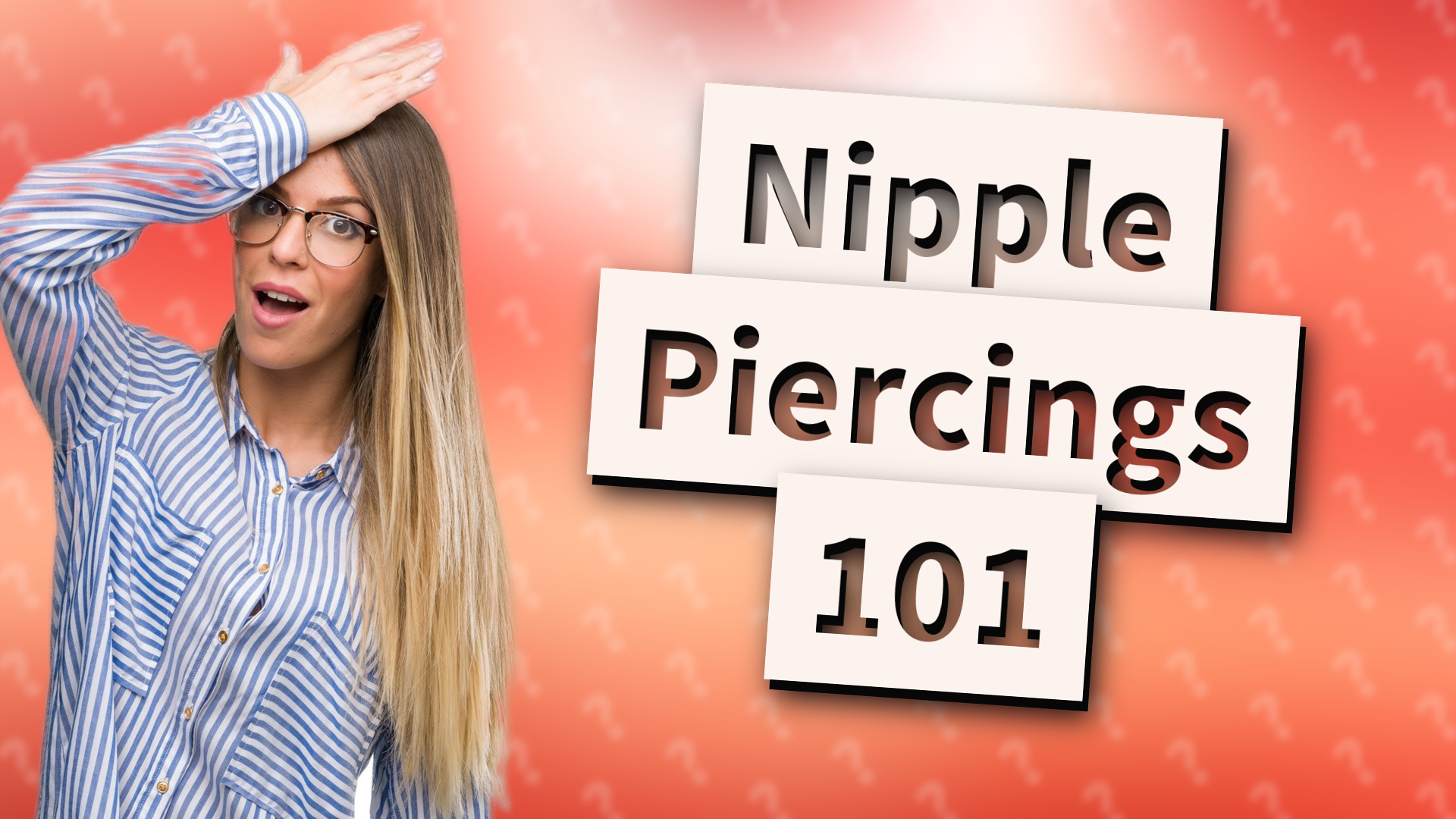 Nipple Piercings 101