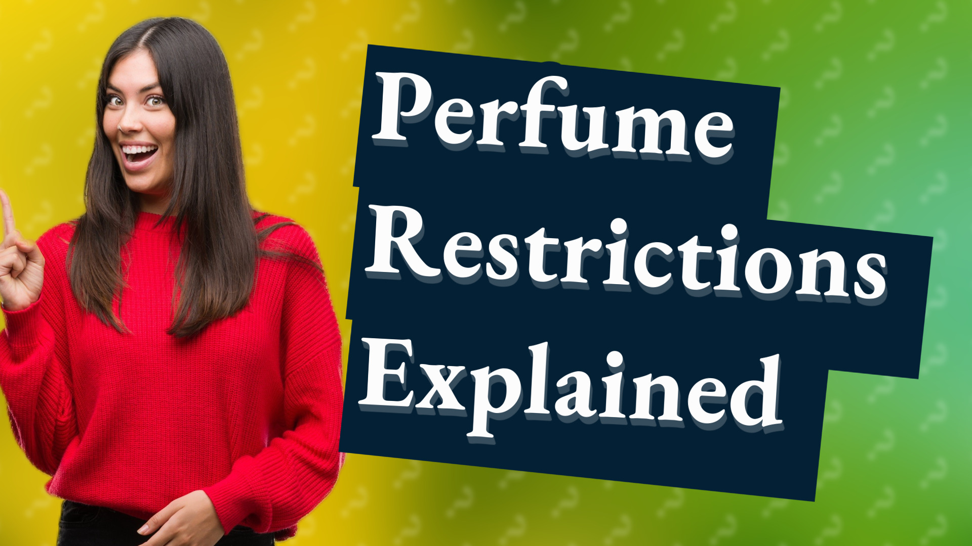 Perfume Restrictions Explained