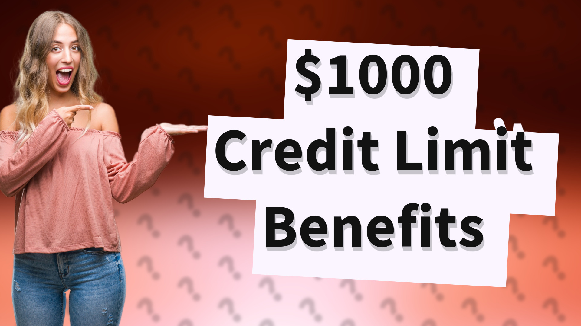 $1000 Credit Limit Benefits