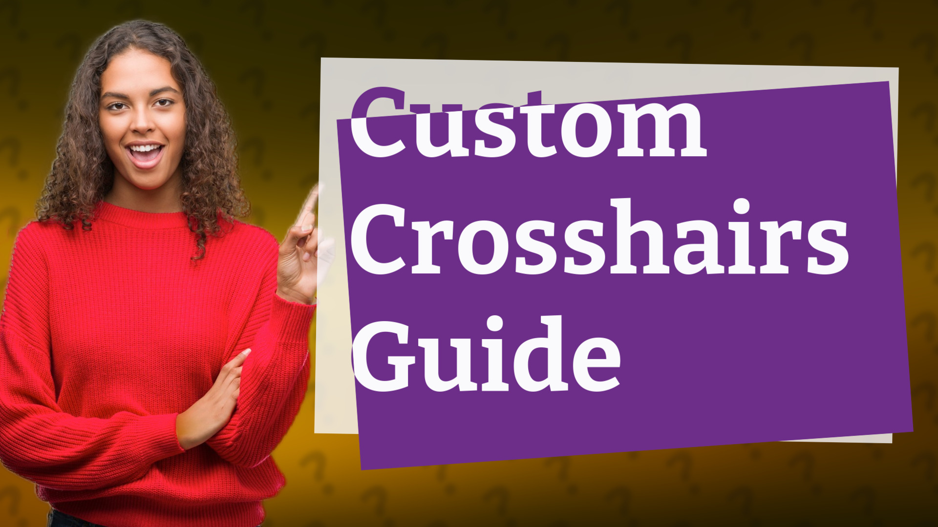 Custom Crosshairs Guide