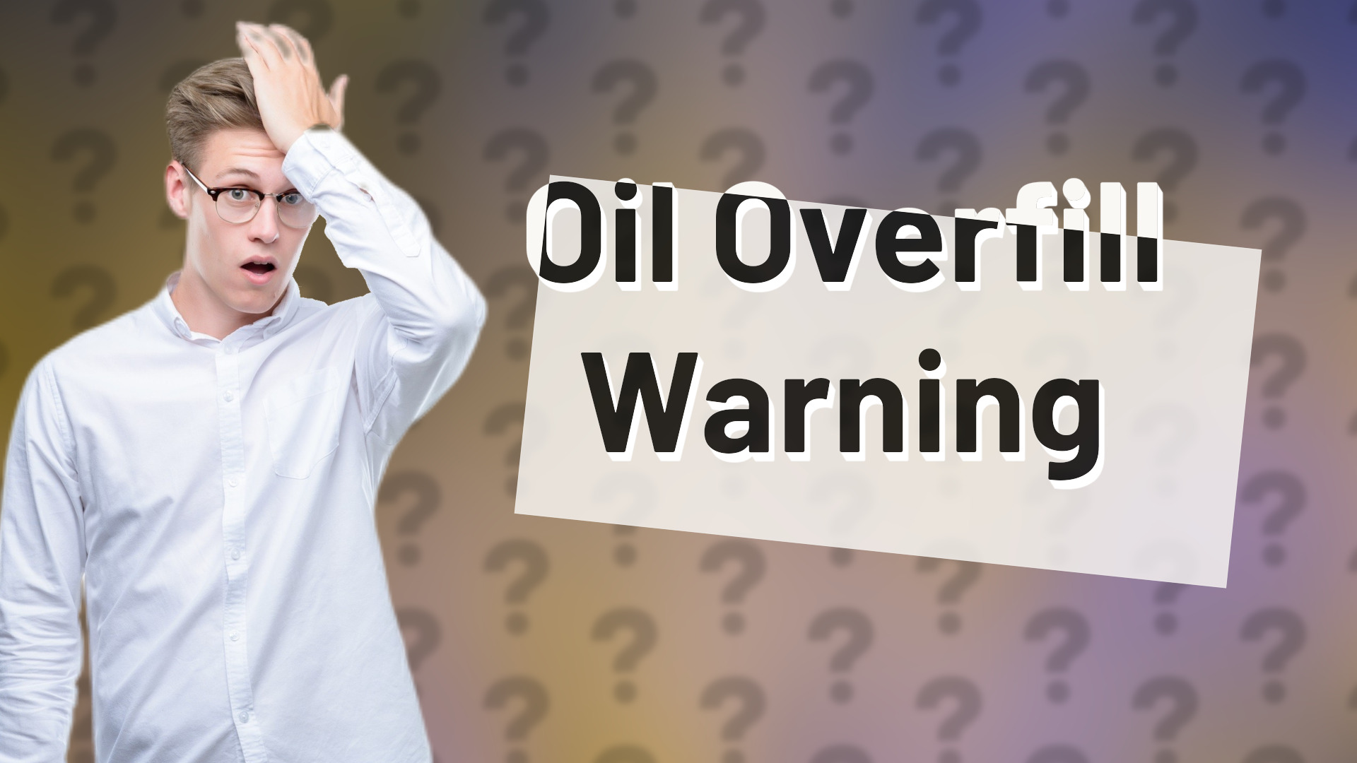 Oil Overfill Warning