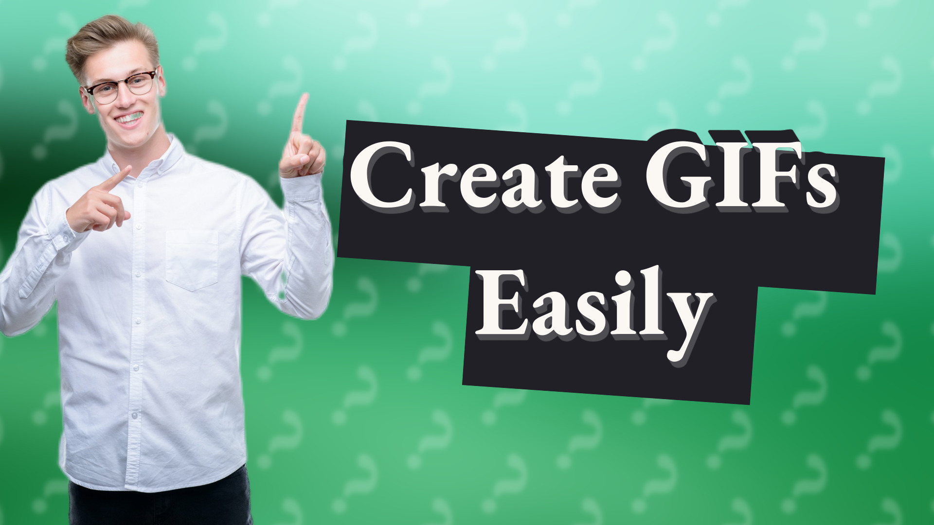 Create GIFs Easily