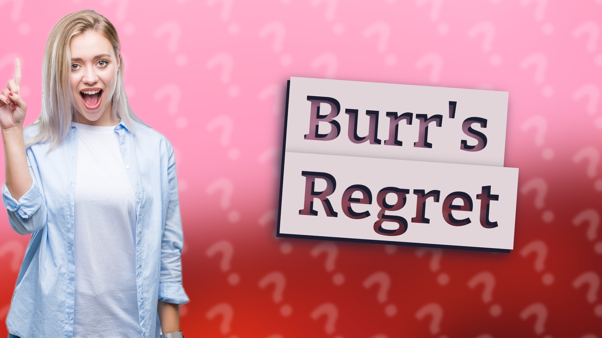 Burr's Regret