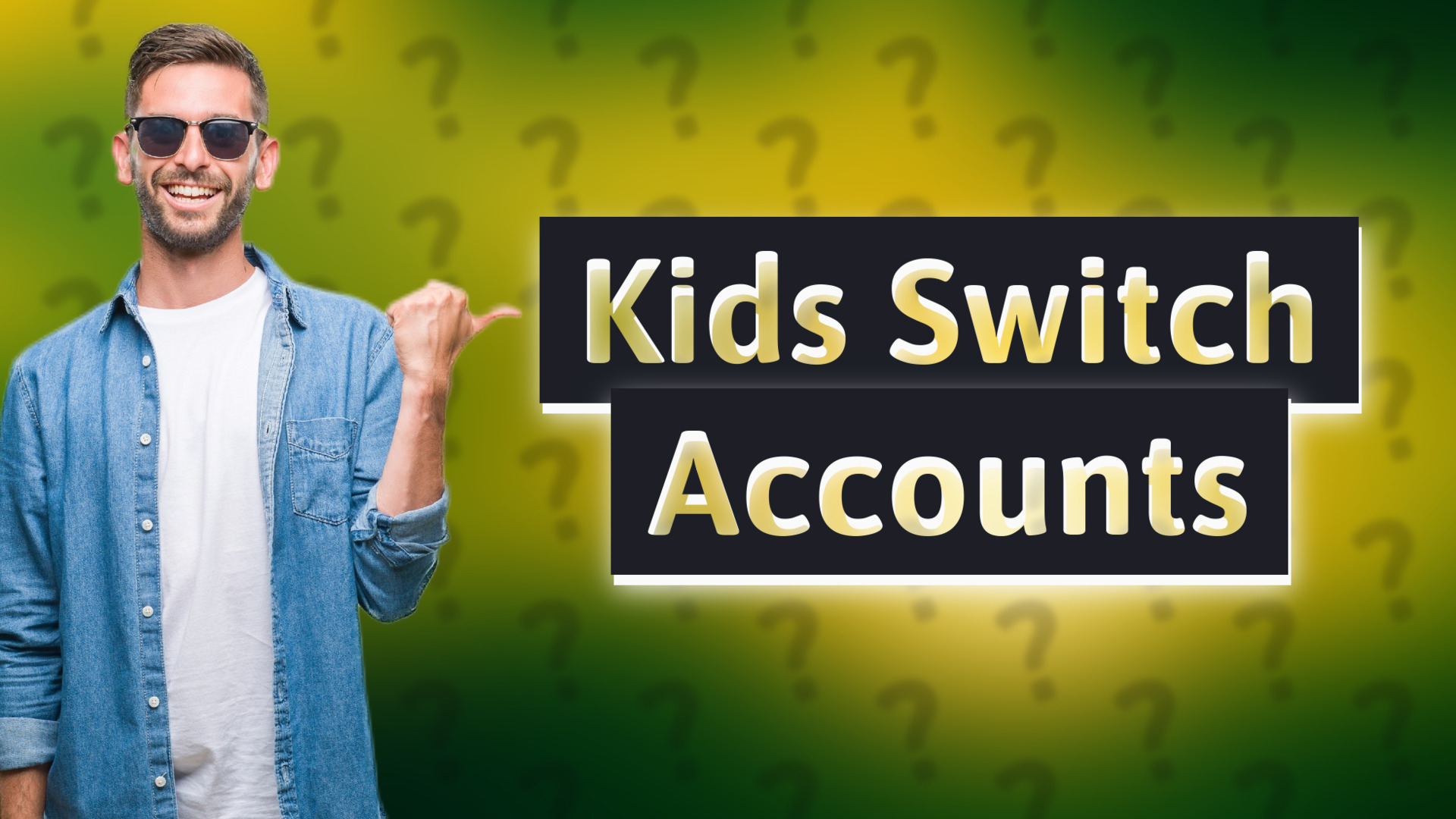 Kids Switch Accounts