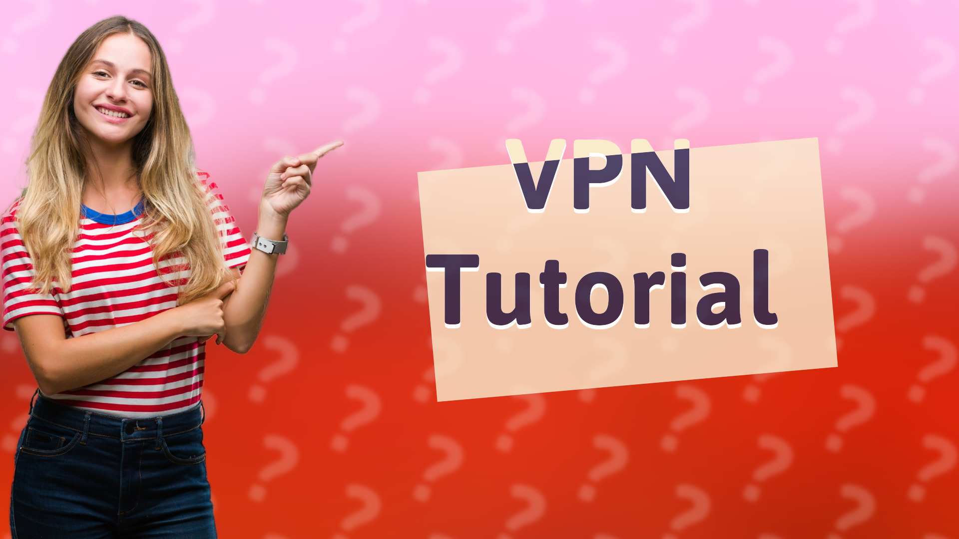VPN Tutorial