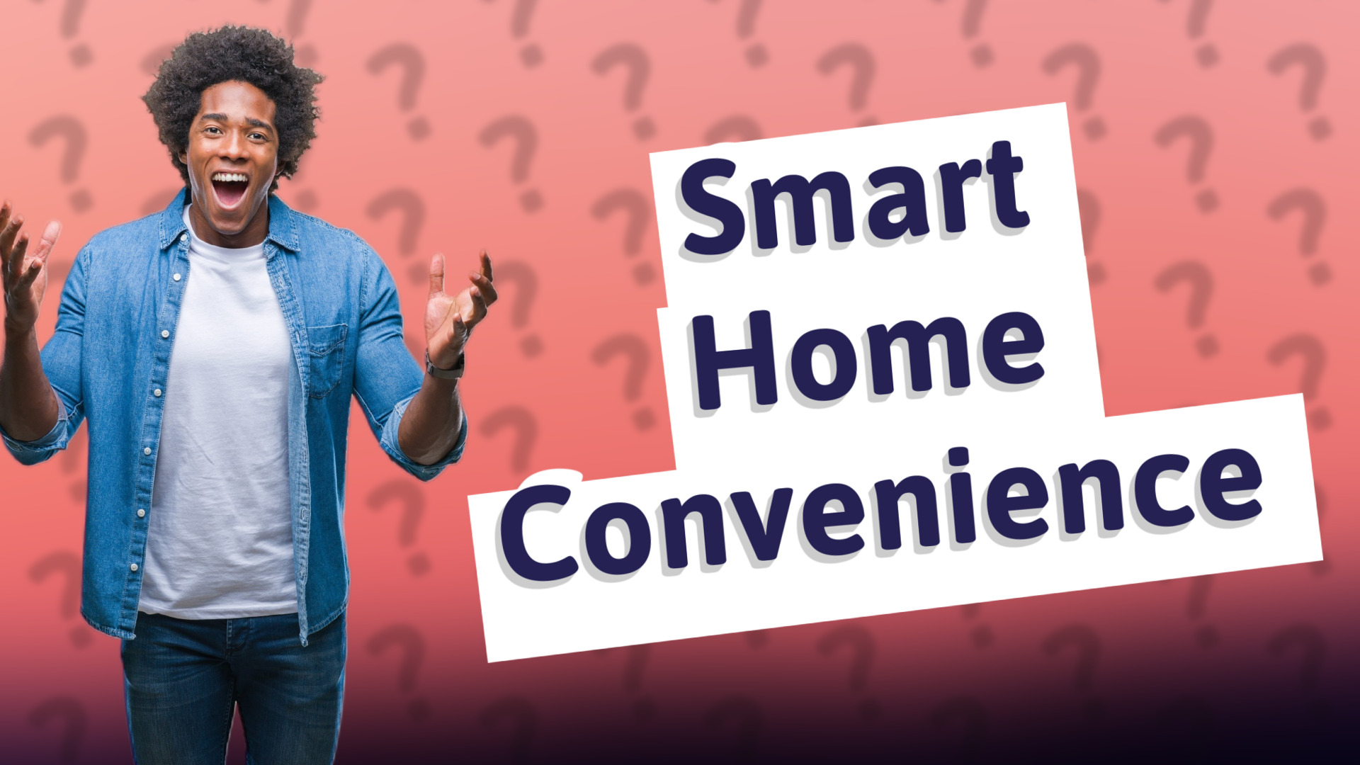Smart Home Convenience