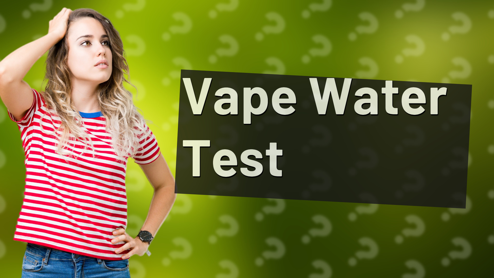 Vape Water Test