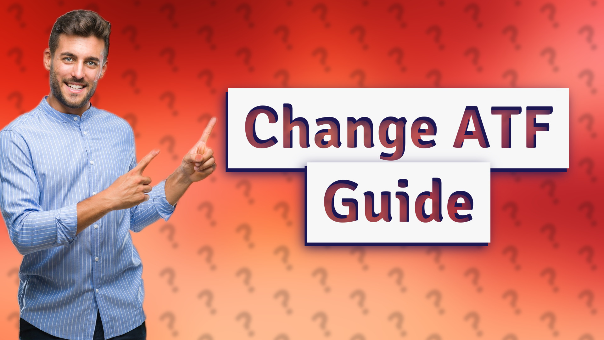 Change ATF Guide