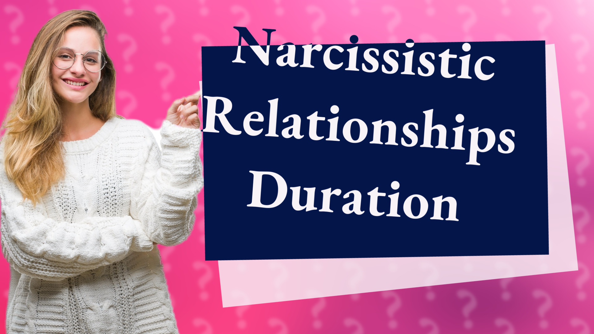 Narcissistic Relationships Duration