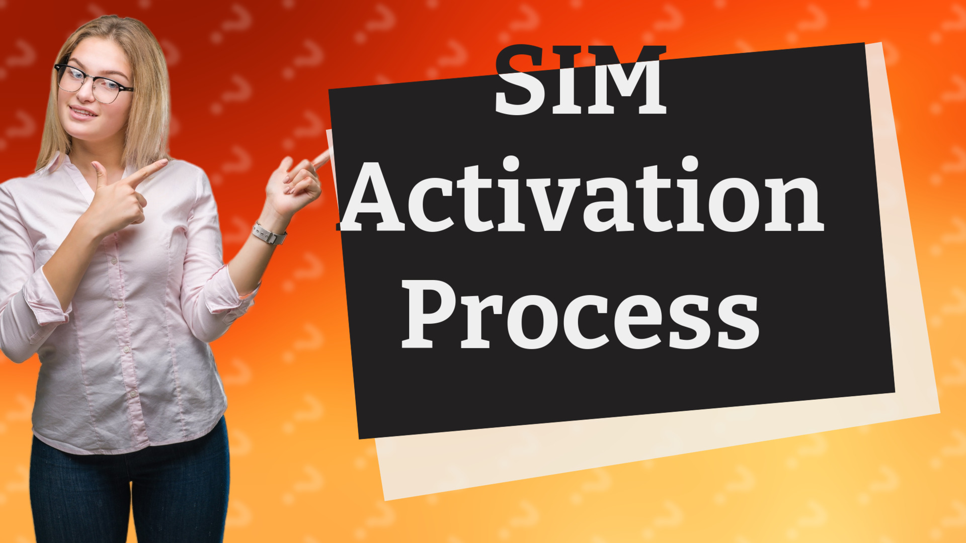 SIM Activation Process