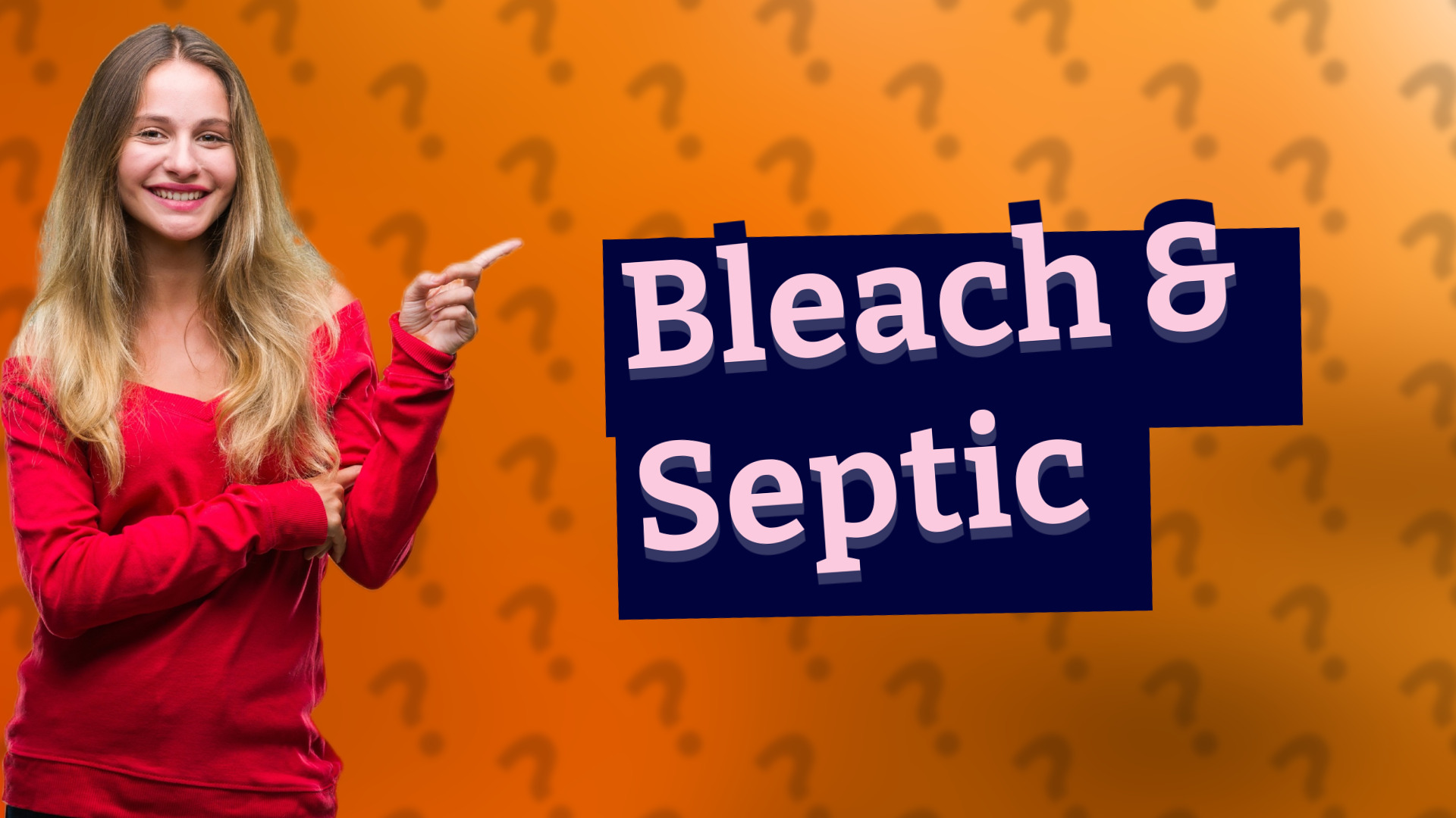 Bleach & Septic