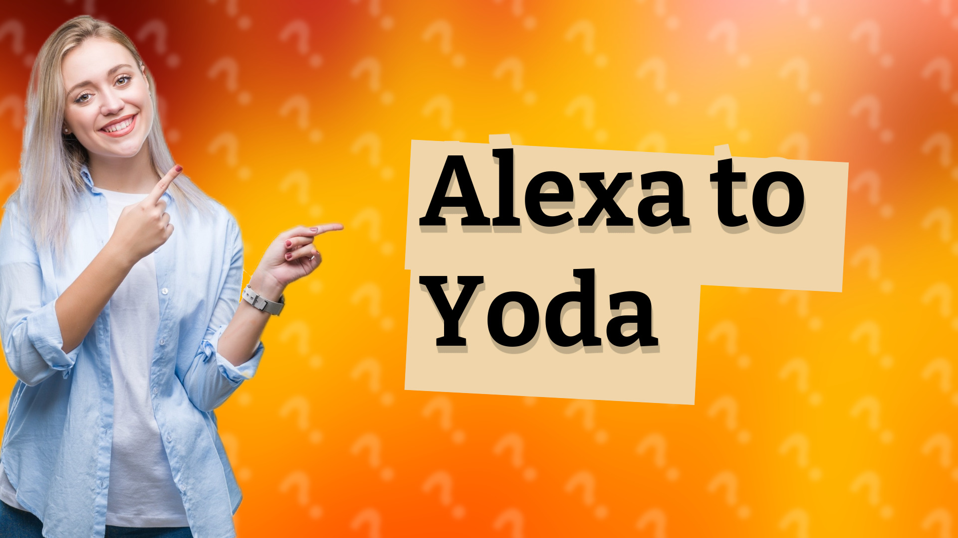 Alexa to Yoda