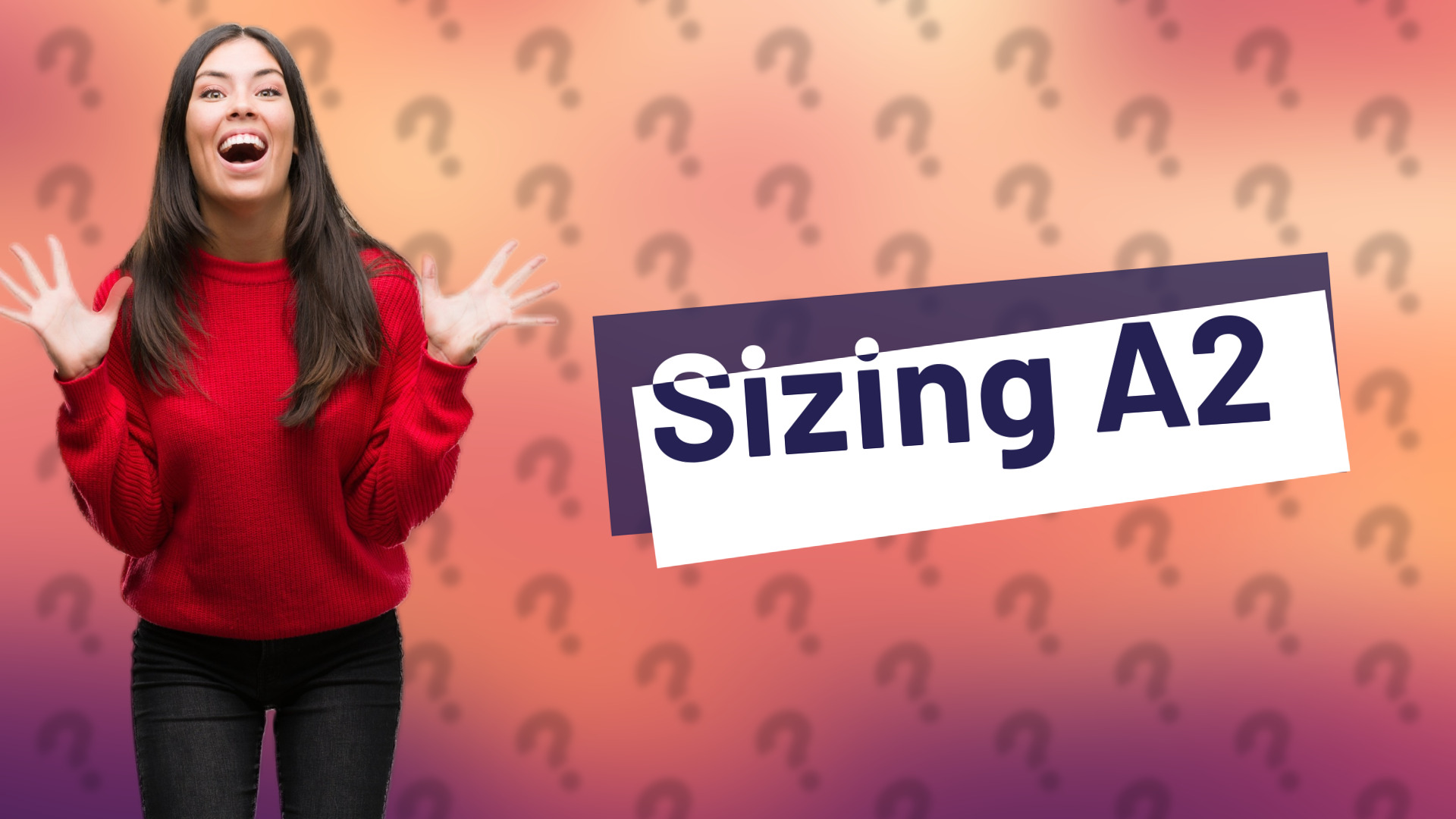 Sizing A2