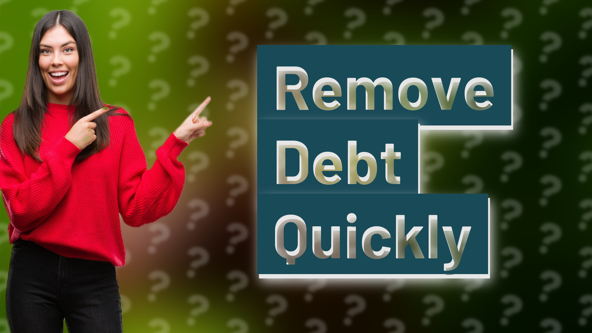 Remove Debt Quickly