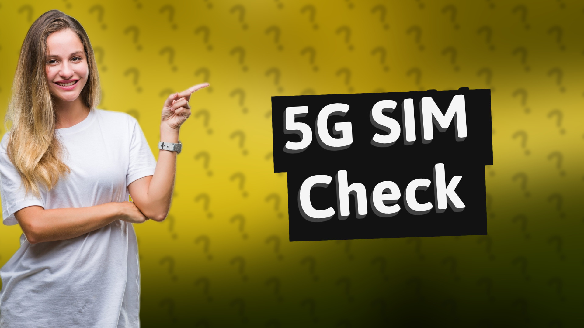 5G SIM Check