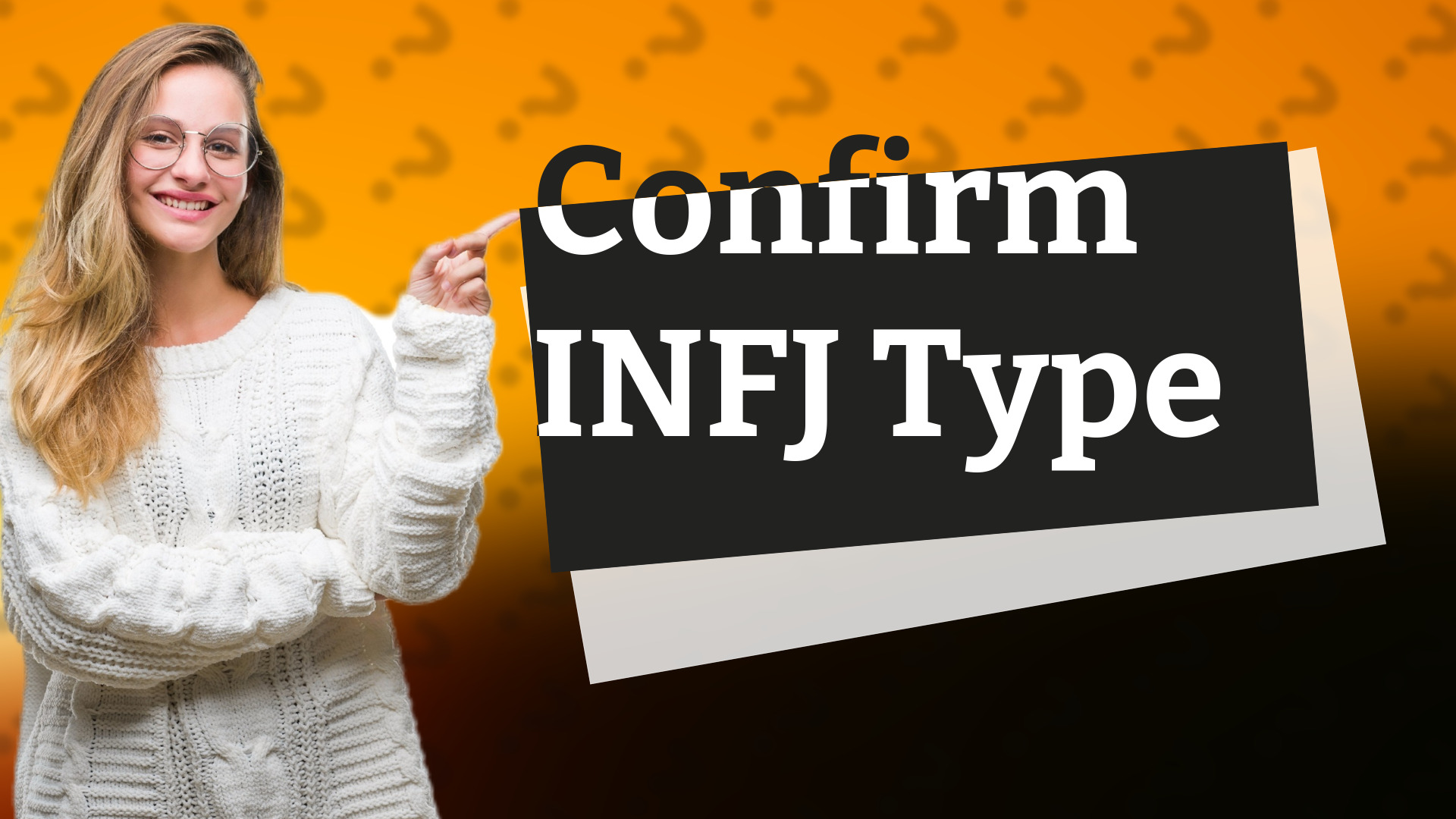 Confirm INFJ Type