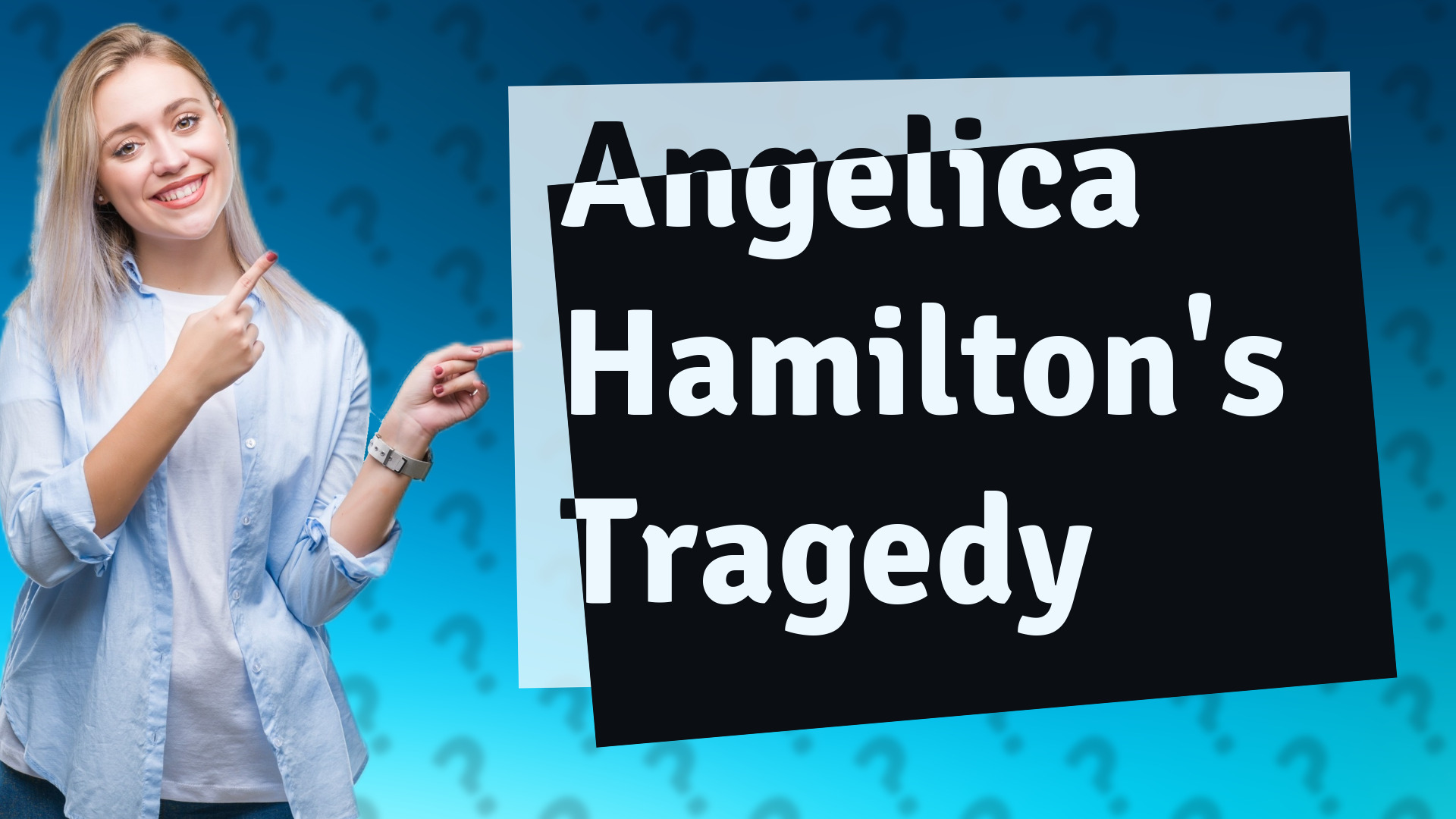 Angelica Hamilton's Tragedy