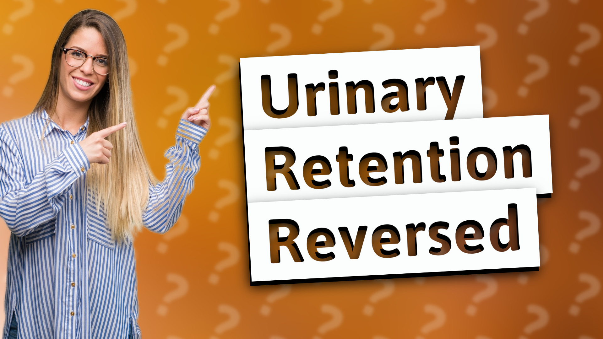 Urinary Retention Reversed