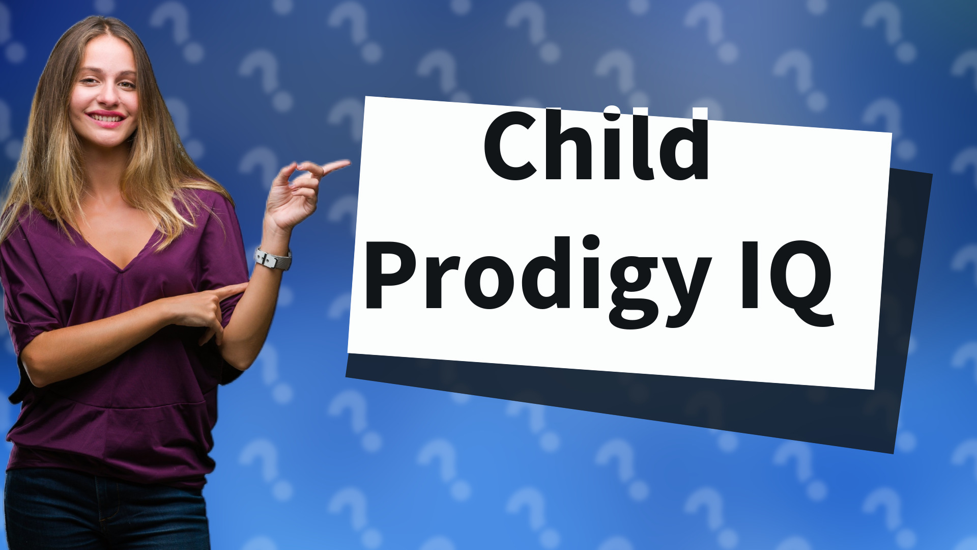 Child Prodigy IQ